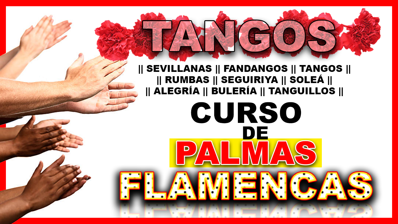 Aparecen diferentes manos, tocando palmas flamencas. pone Tangos.