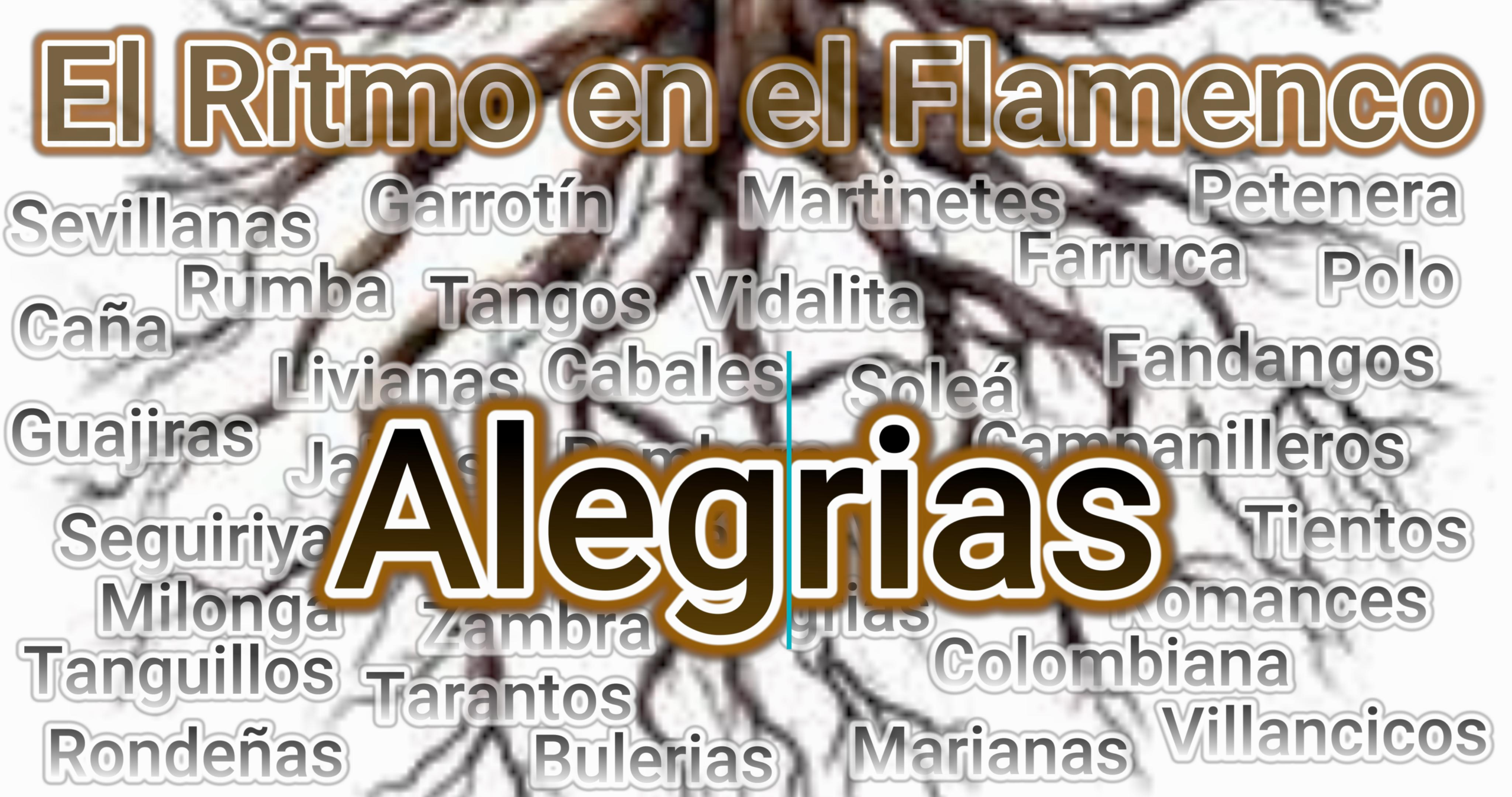 El ritmo en las Alegrias Entender el ritmo de las Alegrías.