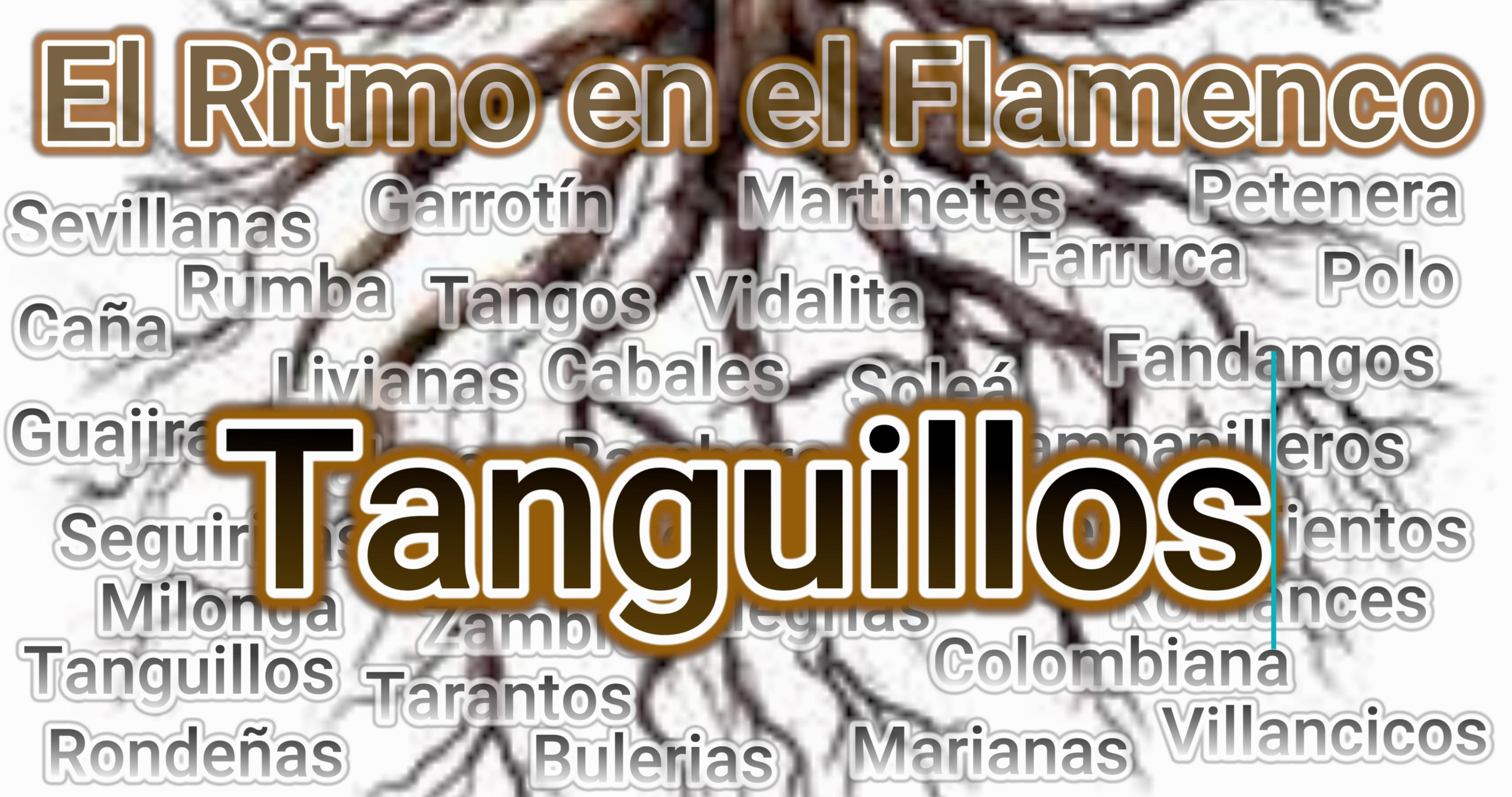 El ritmo en los Tanguillos Entender el ritmo de los Tanguillos.